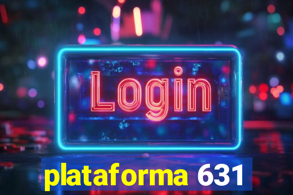 plataforma 631
